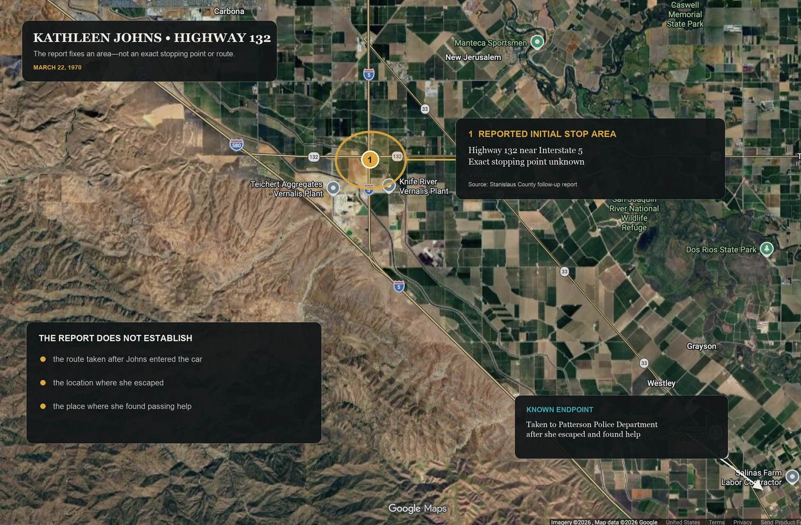 Annotated satellite map showing the approximate Highway 132 and Interstate 5 area where Kathleen Johns reported stopping, with Patterson identified as the known police-report endpoint and the subsequent route marked as unknown.